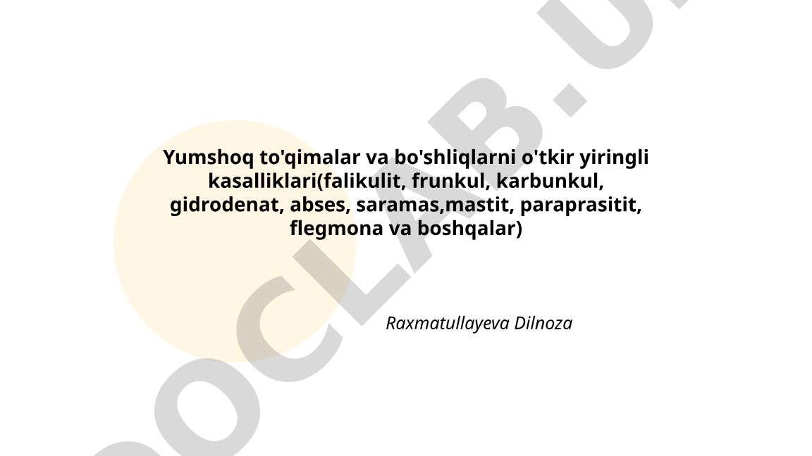 Yumshoq to'qimalar va bo'shliqlarni o'tkir yiringli kasalliklari