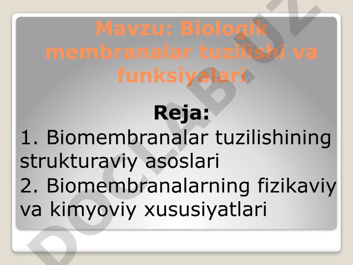 Biologik membranalar tuzilishi va funksiyalari