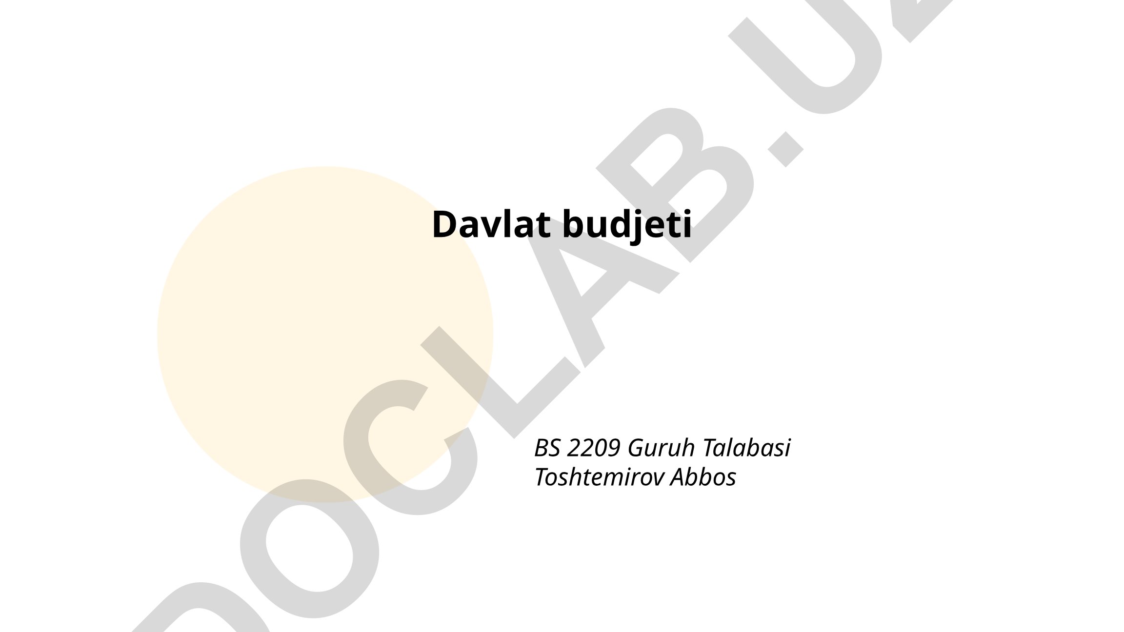 Davlat budjetining mazmuni, funktsiyalari, daromadlari va xarajatlari