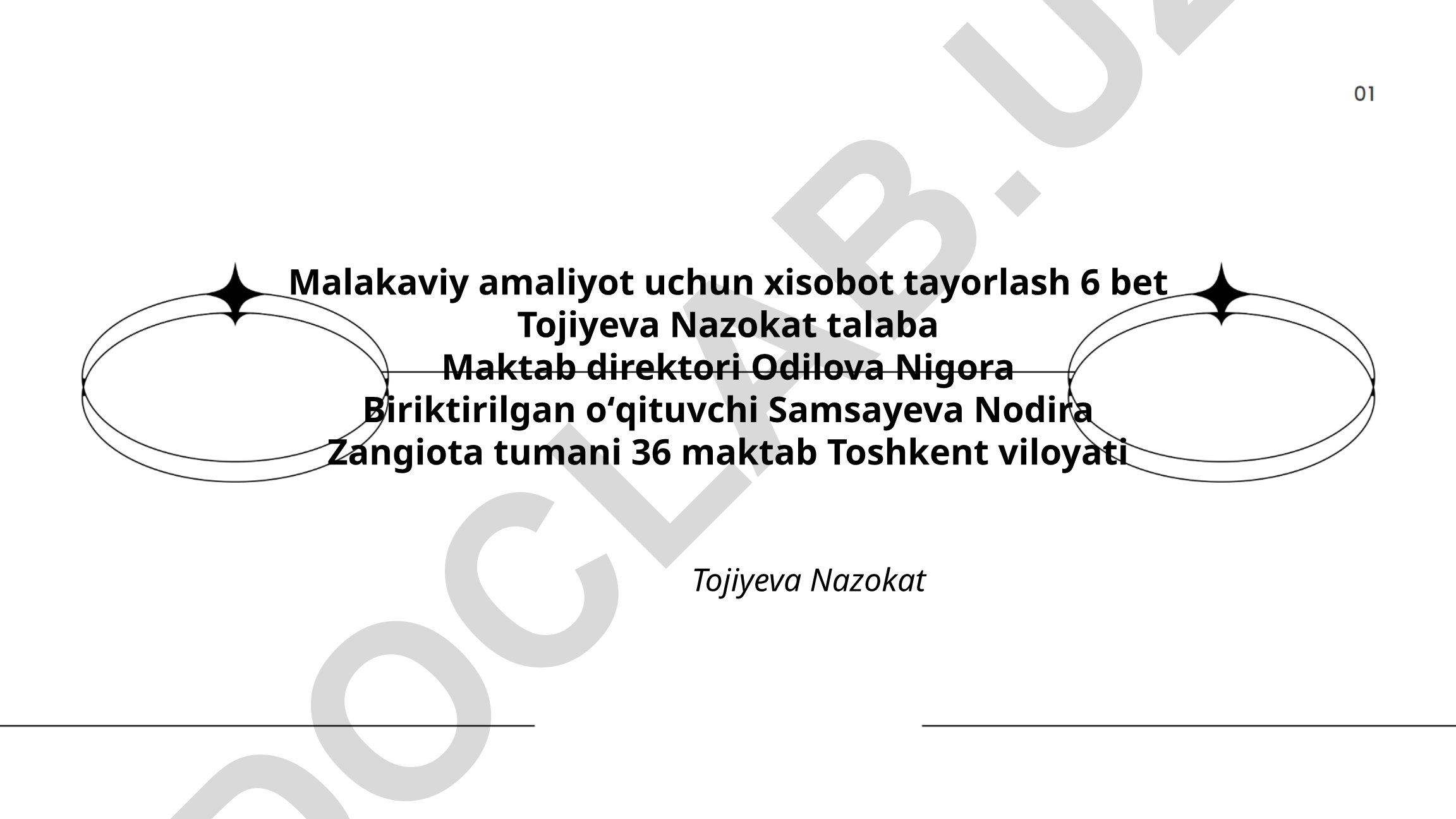 Malakaviy amaliyot uchun xisobot tayorlash