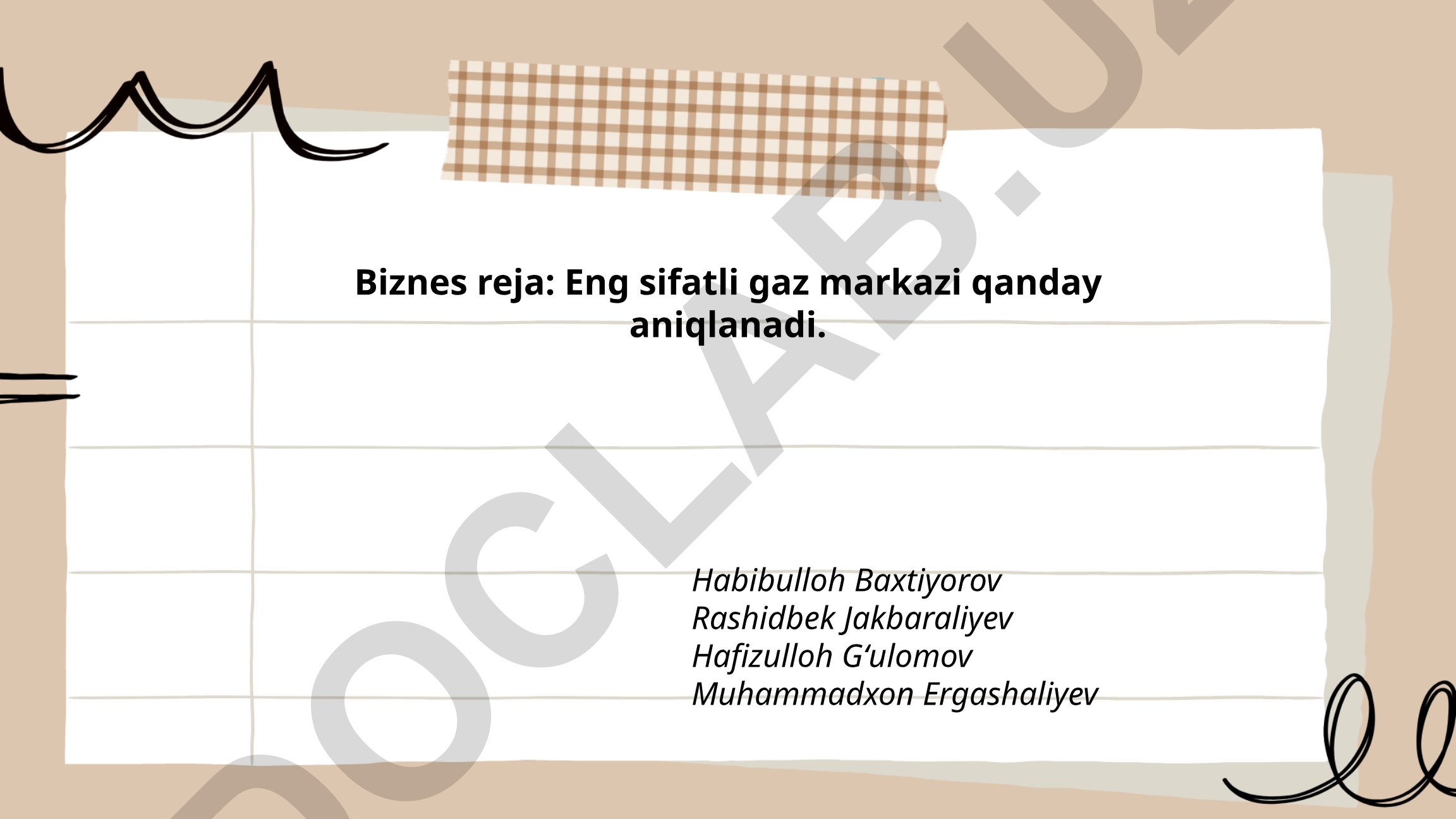 Eng sifatli gaz markazini aniqlash bo'yicha biznes reja