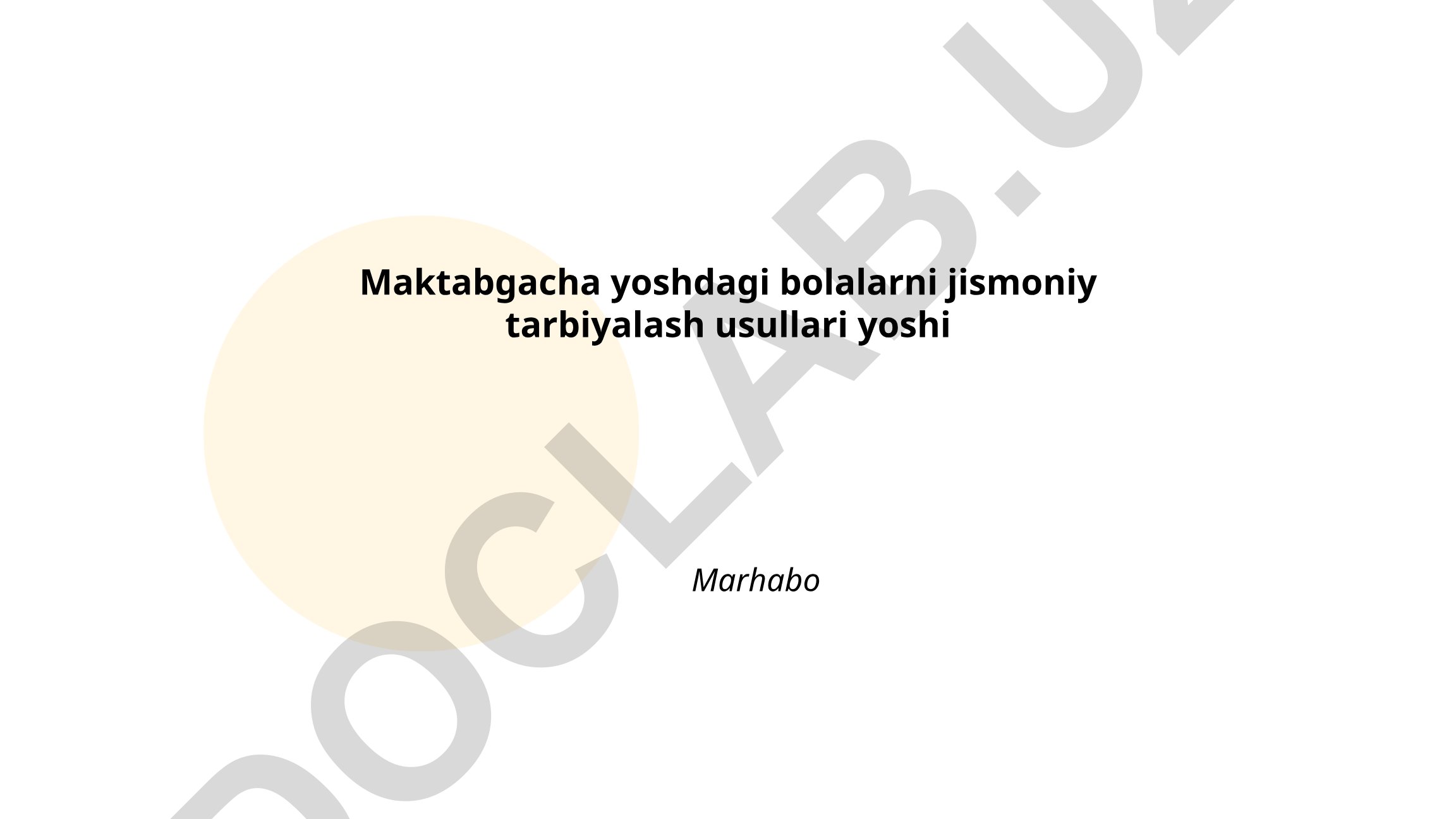 Maktabgacha yoshdagi bolalarni jismoniy tarbiyalash usullari