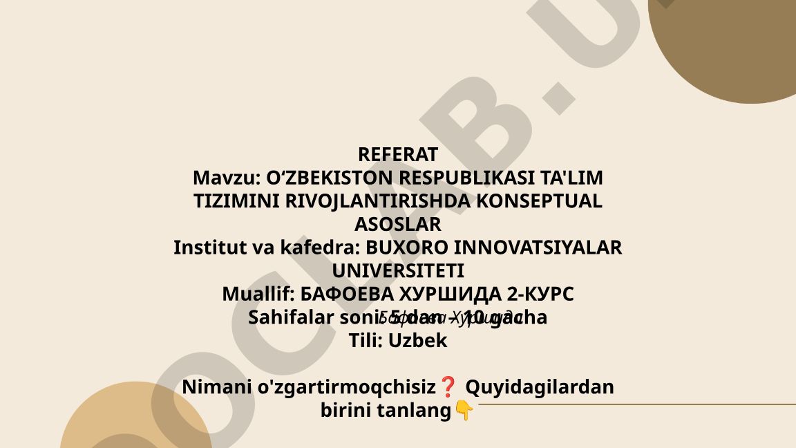 Oʻzbekiston Respublikasi ta'lim tizimini rivojlantirishda konseptual asoslar