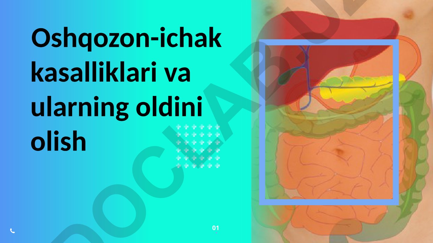Oshqozon-ichak kasalliklari va ularning oldini olish