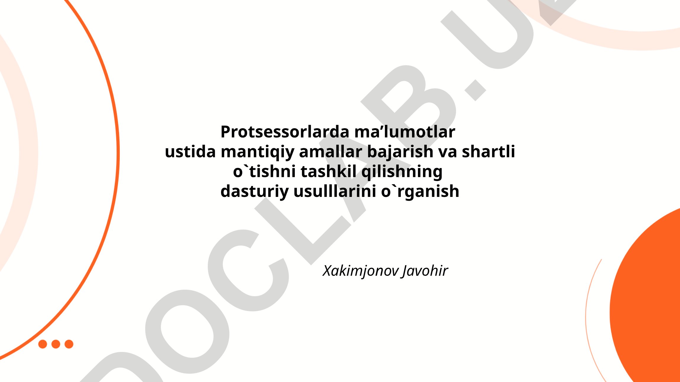 Protsessorlarda mantiqiy amallar va shartli o'tishni tashkil qilish