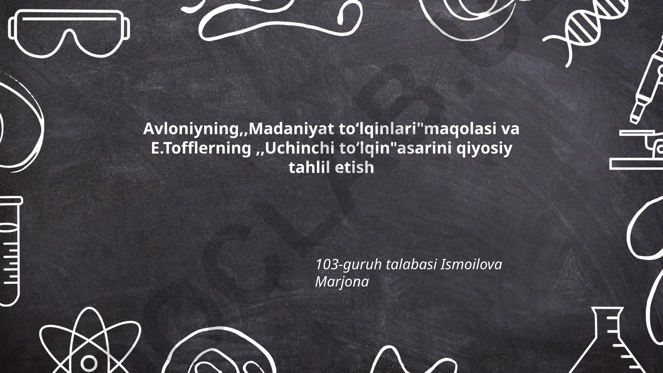Avloniyning Madaniyat toʻlqinlari va E.Tofflerning Uchinchi toʻlqin asarlarini qiyosiy tahlil