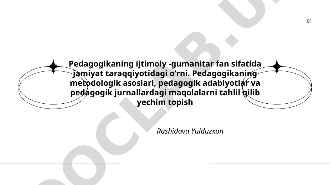 Pedagogikaning ijtimoiy-gumanitar fan sifatida jamiyat taraqqiyotidagi o'rni