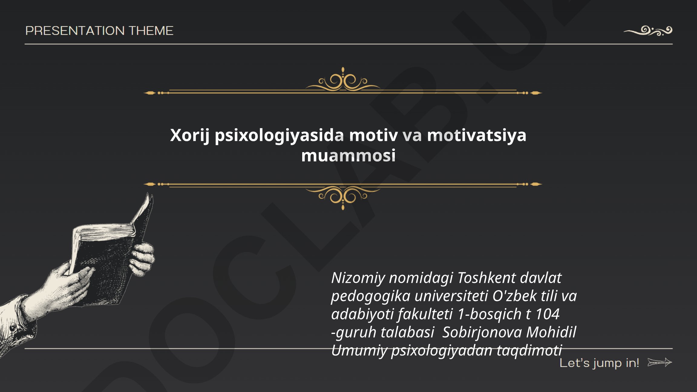 Xorij psixologiyasida motiv va motivatsiya muammosi