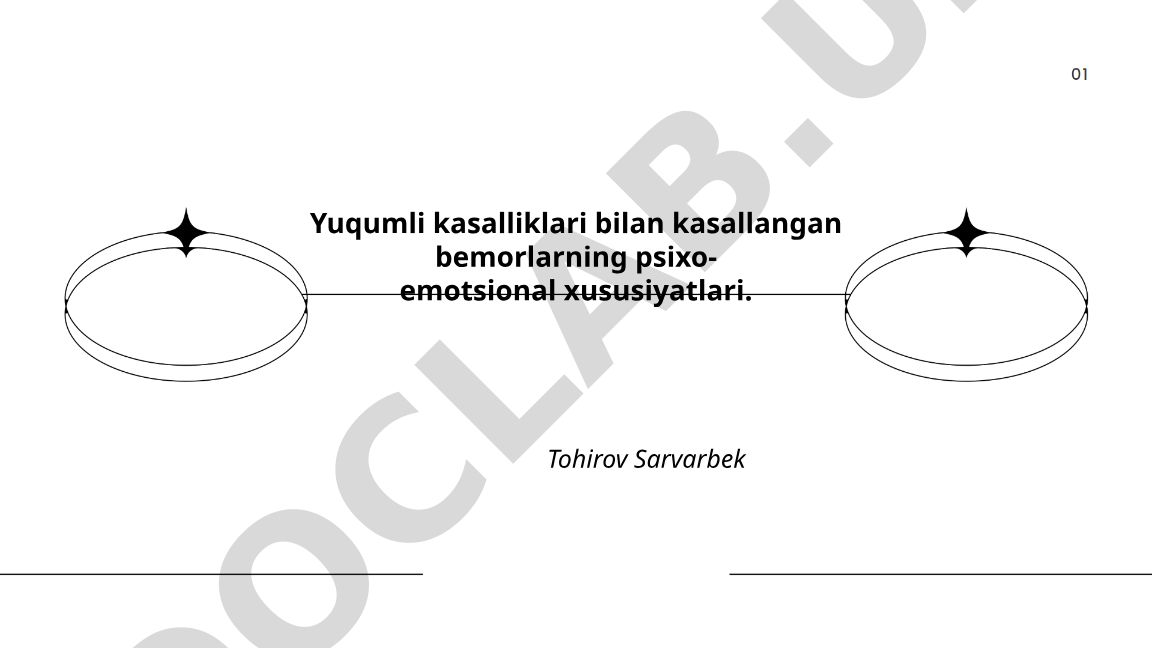 Yuqumli kasalliklari bilan kasallangan bemorlarning psixo-emotsional xususiyatlari