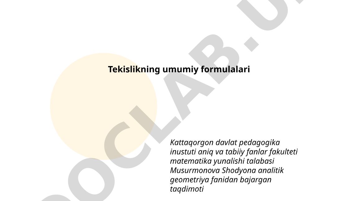Analitik geometriyada tekislikning umumiy formulalari