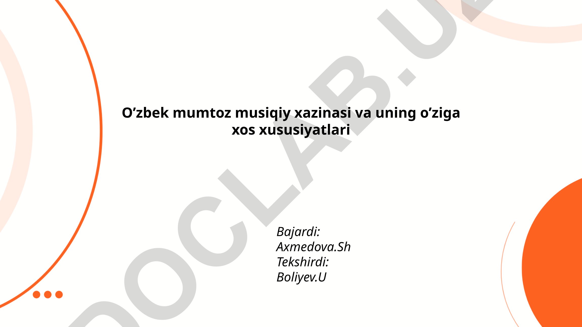 O'zbek mumtoz musiqiy xazinasi va uning o'ziga xos xususiyatlari