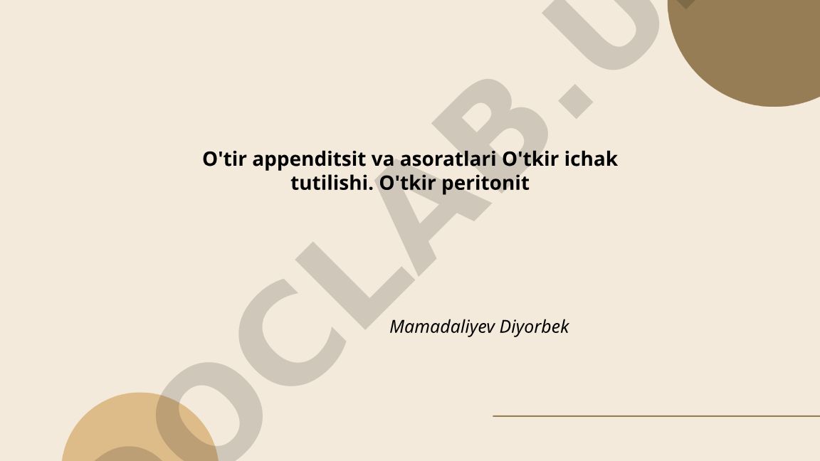 O'tkir appenditsit: epidemiologiya, klinik belgilari va tashxisi