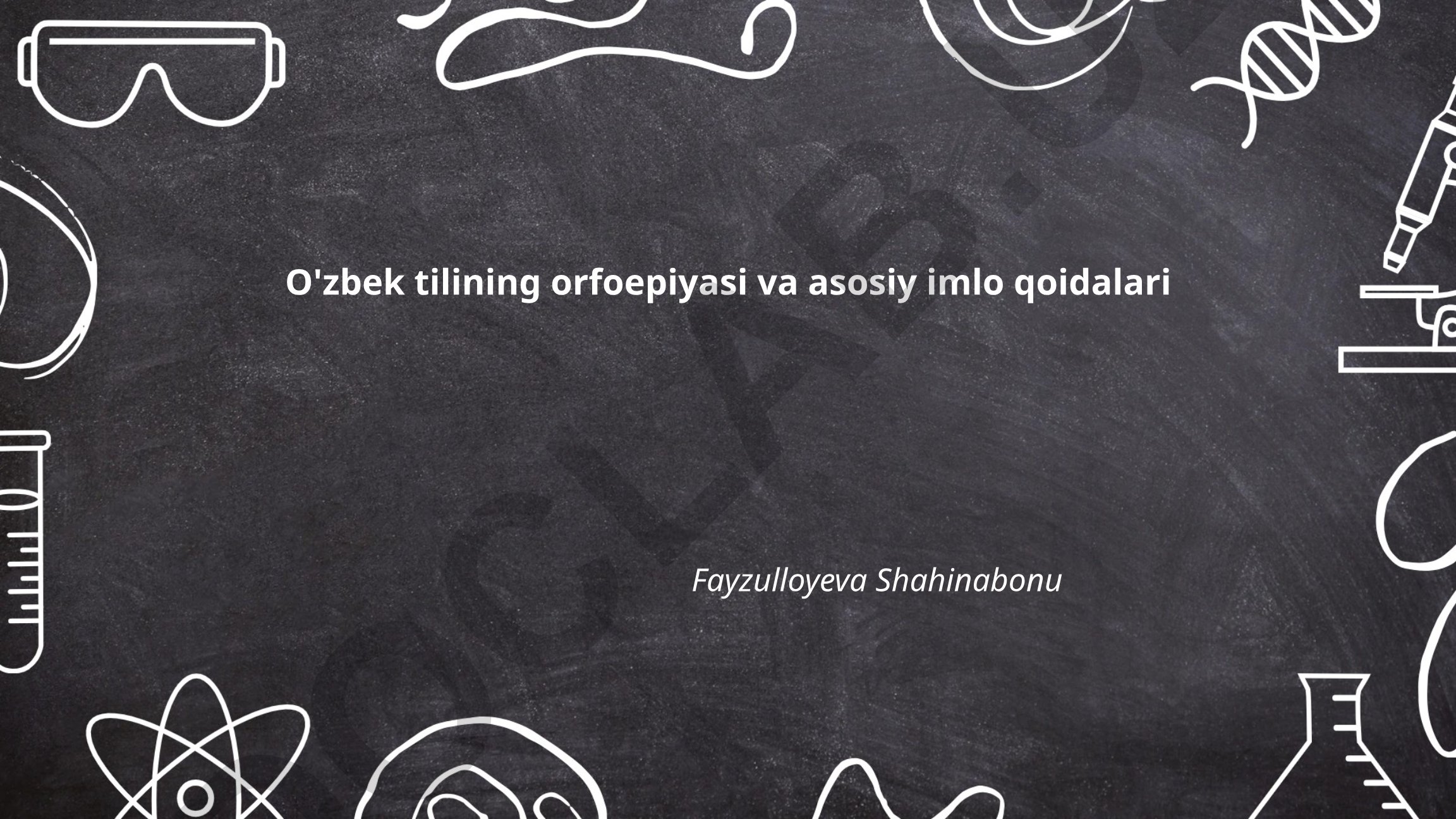O'zbek tilining orfoepiyasi va asosiy imlo qoidalari