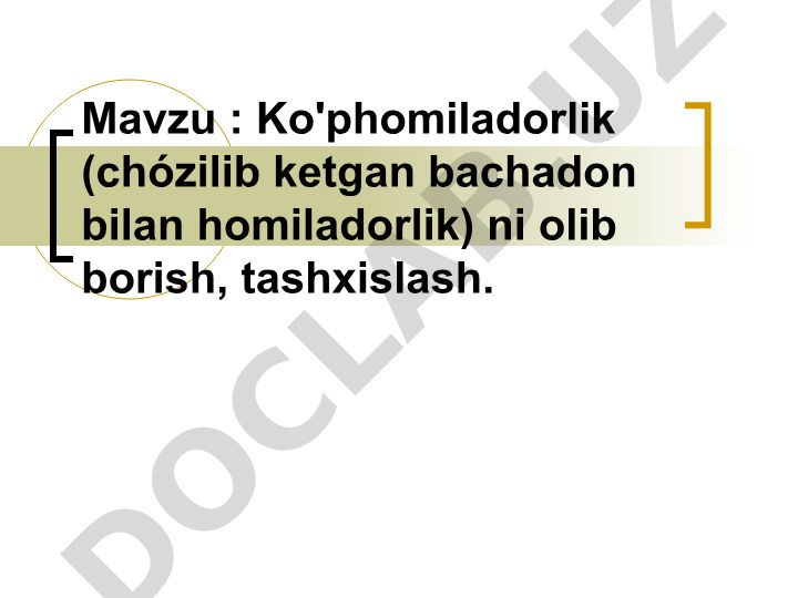 Ko'phomiladorlikni olib borish va tashxislash