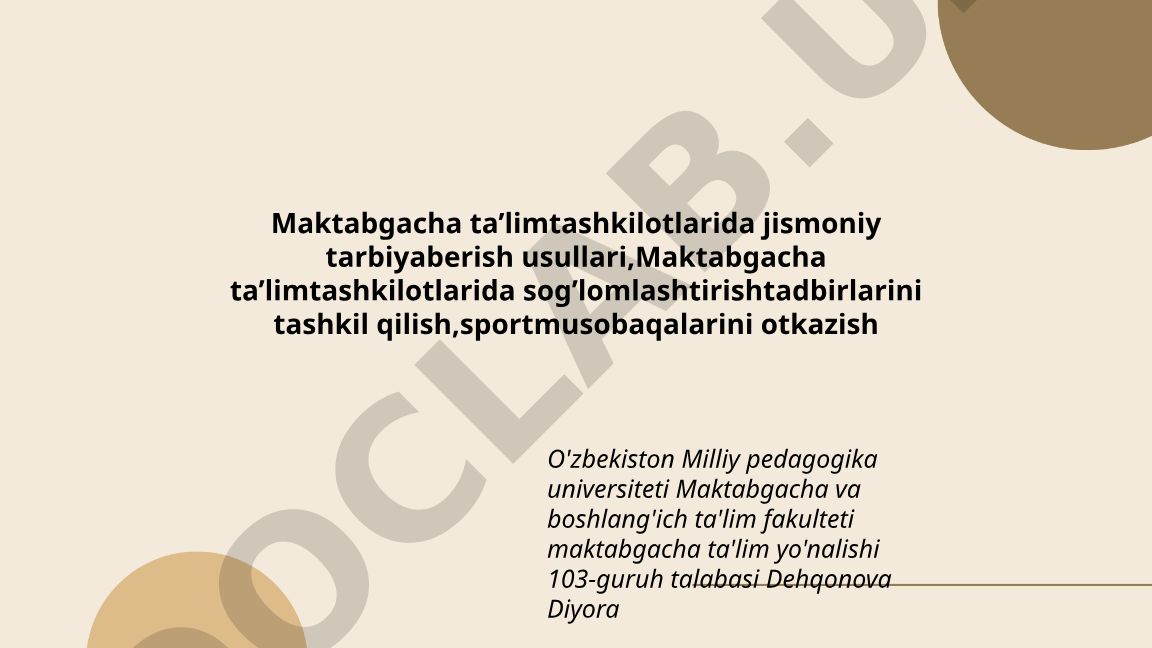 Maktabgacha ta'lim tashkilotlarida jismoniy tarbiya va sog'lomlashtirish tadbirlari