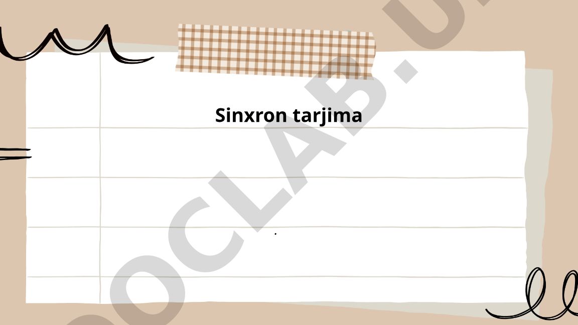 Sinxron tarjima: taʼrifi, xususiyatlari va ketma-ket tarjimadan farqlari