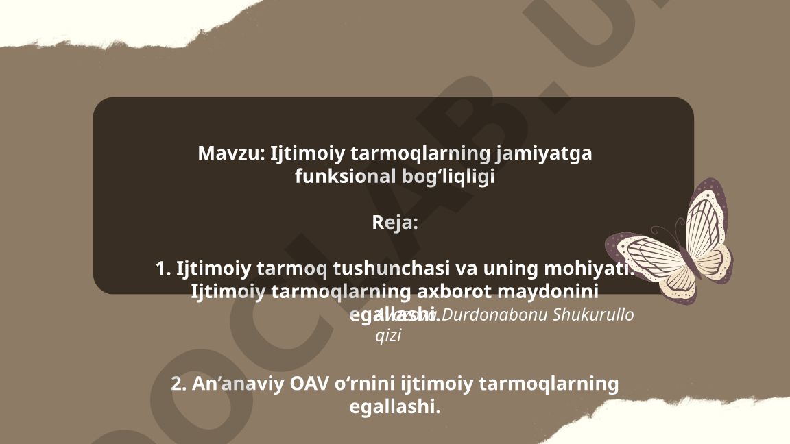 Ijtimoiy tarmoqlarning jamiyatga funksional bog‘liqligi