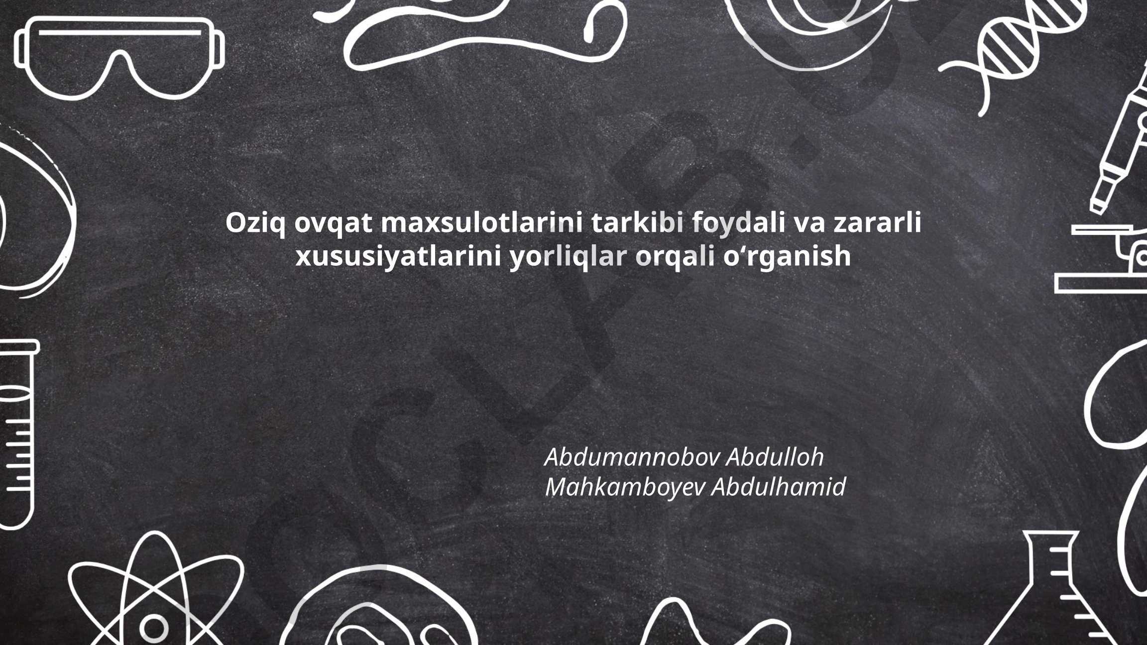 Oziq-ovqat mahsulotlari tarkibi va yorliqlarni o'rganish