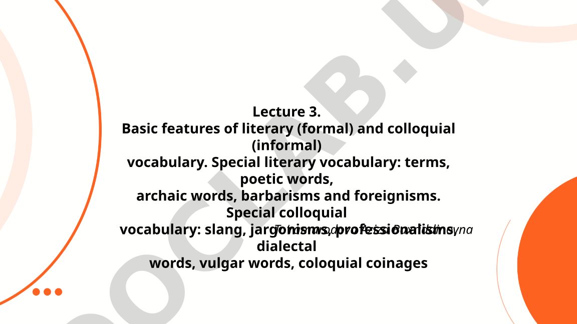 Basic features of literary and colloquial vocabulary
