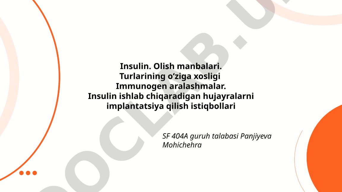 Insulinning kimyoviy xususiyatlari, manbalari va implantatsiya istiqbollari