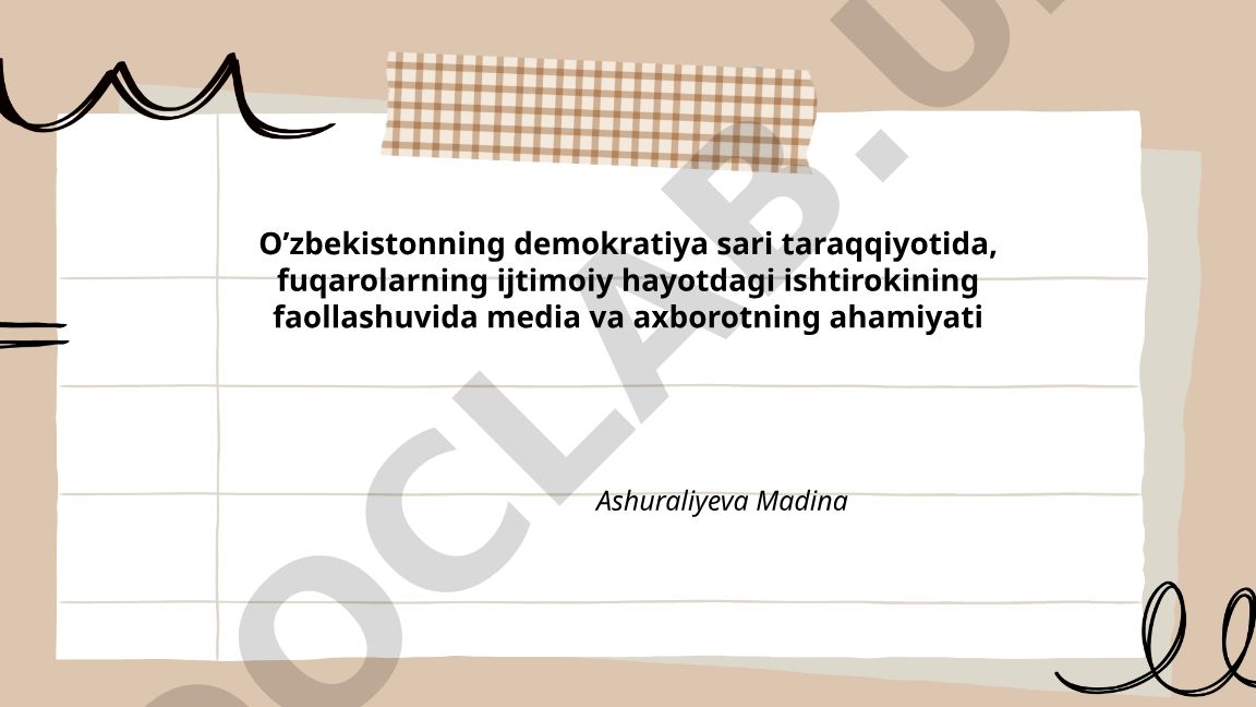 O'zbekistonning demokratiya sari taraqqiyotida media va axborotning ahamiyati