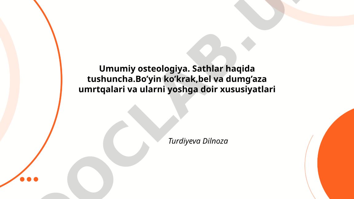 Umumiy osteologiya: suyak tuzilishi va yoshga doir xususiyatlar