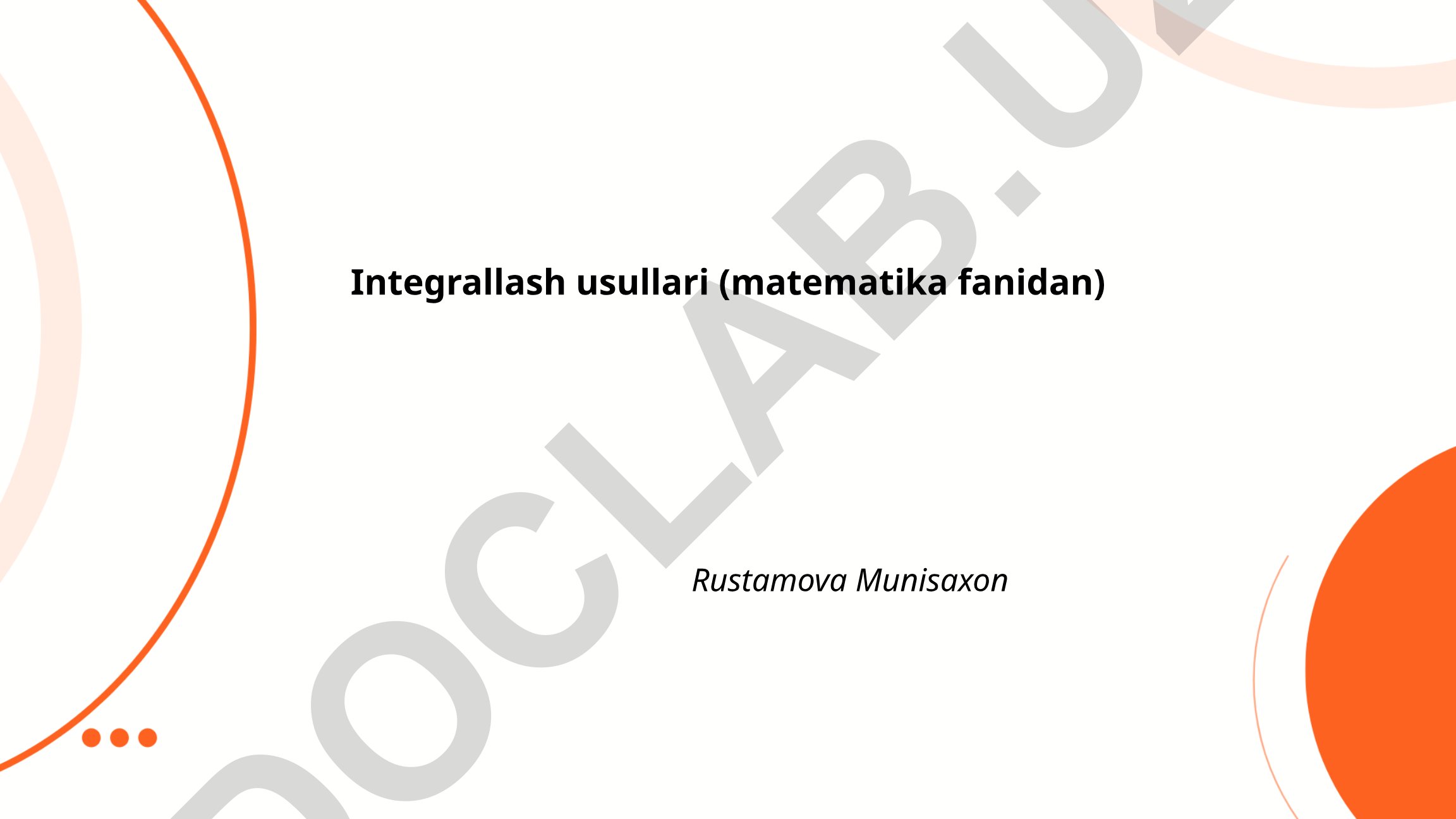 Integrallash usullari (matematika fanidan)