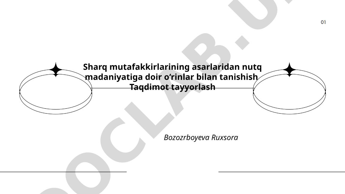 Sharq mutafakkirlarining asarlarida nutq madaniyati