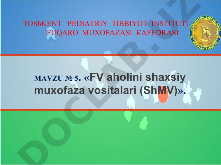 FV aholini shaxsiy muxofaza vositalari (ShMV)