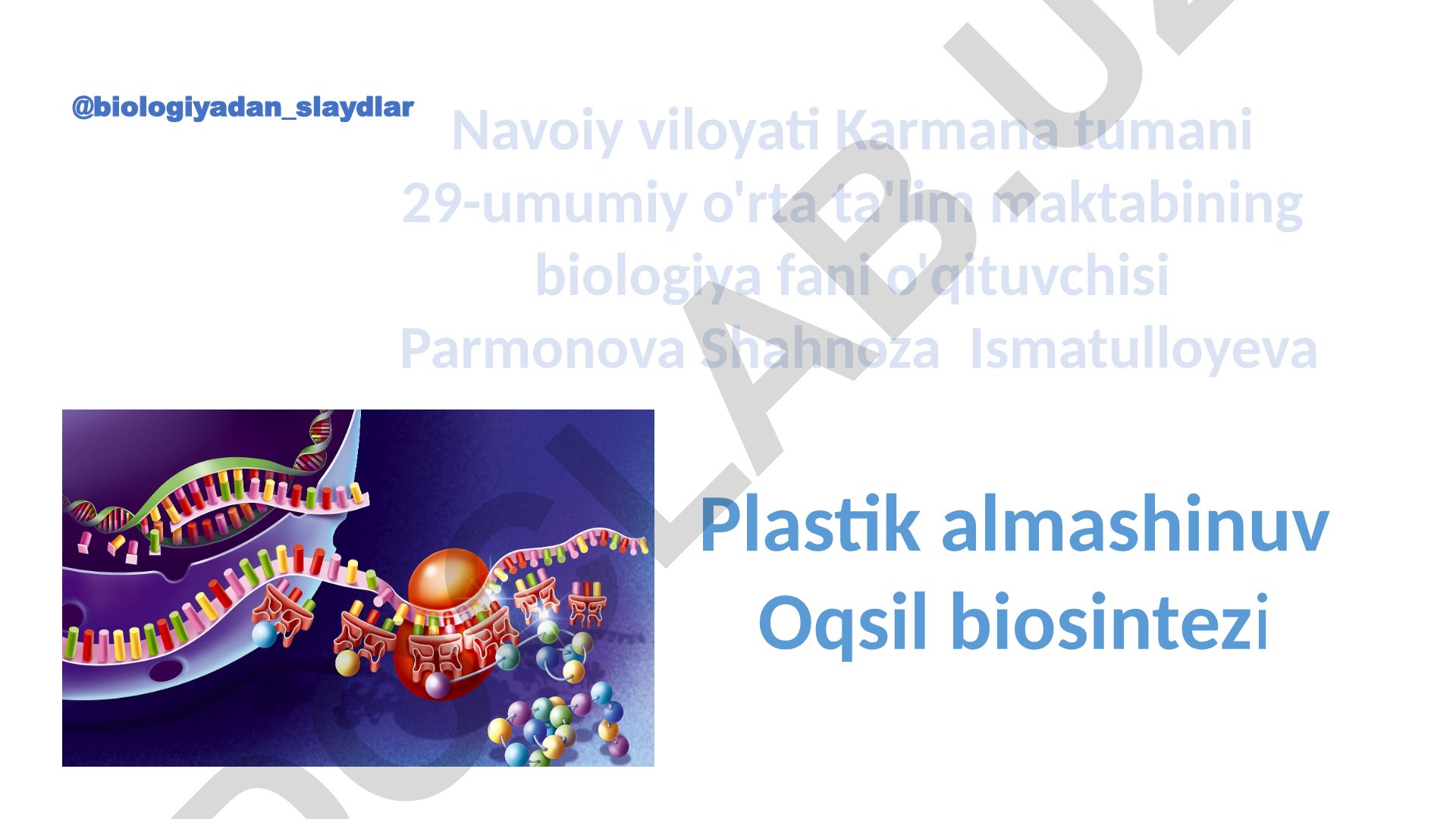Plastik almashinuv va oqsil biosintezi