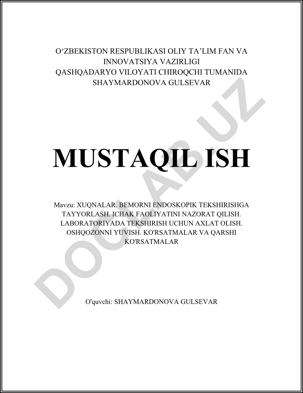 Xuqnalar. Bemorni endoskopik tekshirishga tayyorlash. Ichak faoliyatini nazorat qilish. Laboratoriyada tekshirish uchun axlat olish. Oshqozonni yuvish. Ko'rsatmalar va qarshi ko'rsatmalar