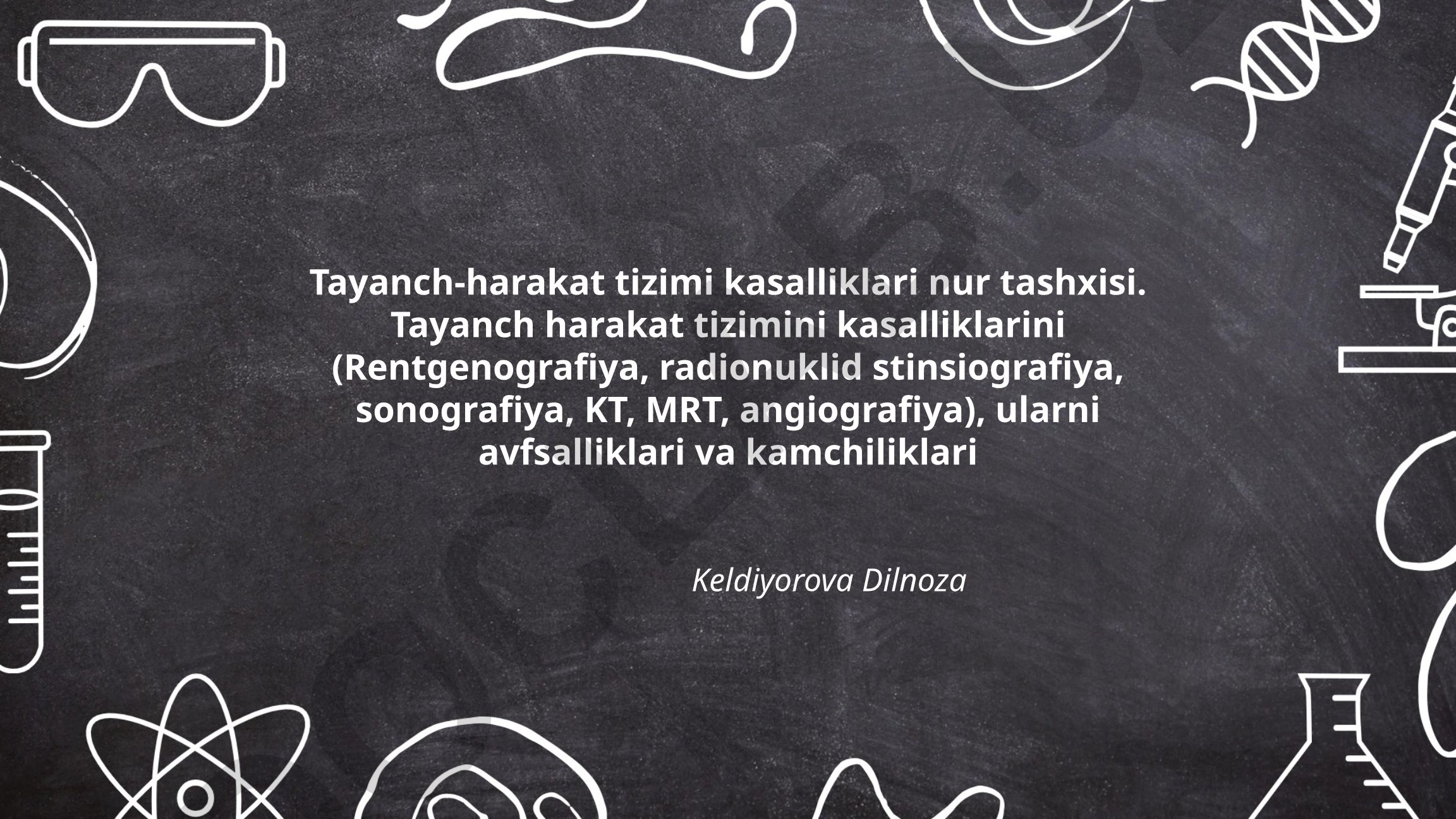 Tayanch-harakat tizimi kasalliklari nur tashxisi