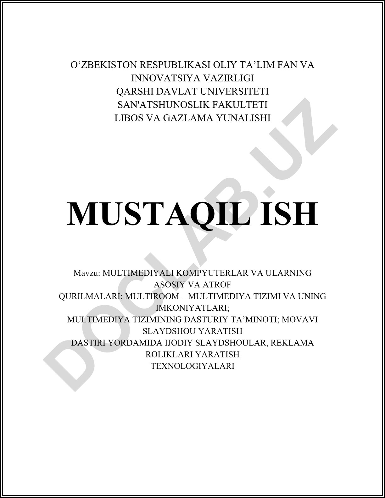 Multimediayli kompyuterlar va ularning asosiy va atrof qurilmalari; Multiroom – multimedia tizimi va uning imkoniyatlari; Multimedia tizimining dasturiy ta'minoti; Movavi slaydshou yaratish dastiri yordamida ijodiy slaydshoular, reklama roliklari yaratish texnologiyalari