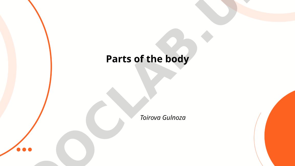 Parts of the body