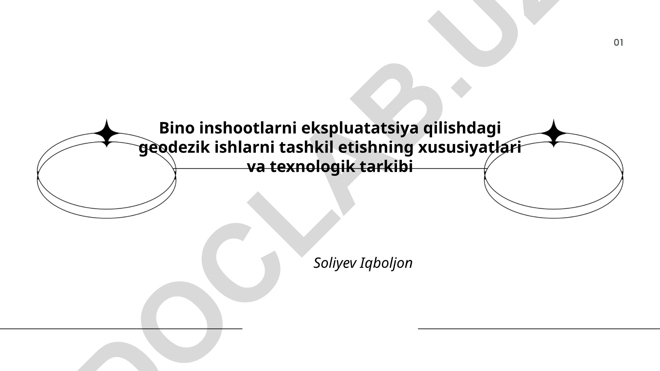 Bino inshootlarni ekspluatatsiya qilishdagi geodezik ishlarni tashkil etishning xususiyatlari va texnologik tarkibi
