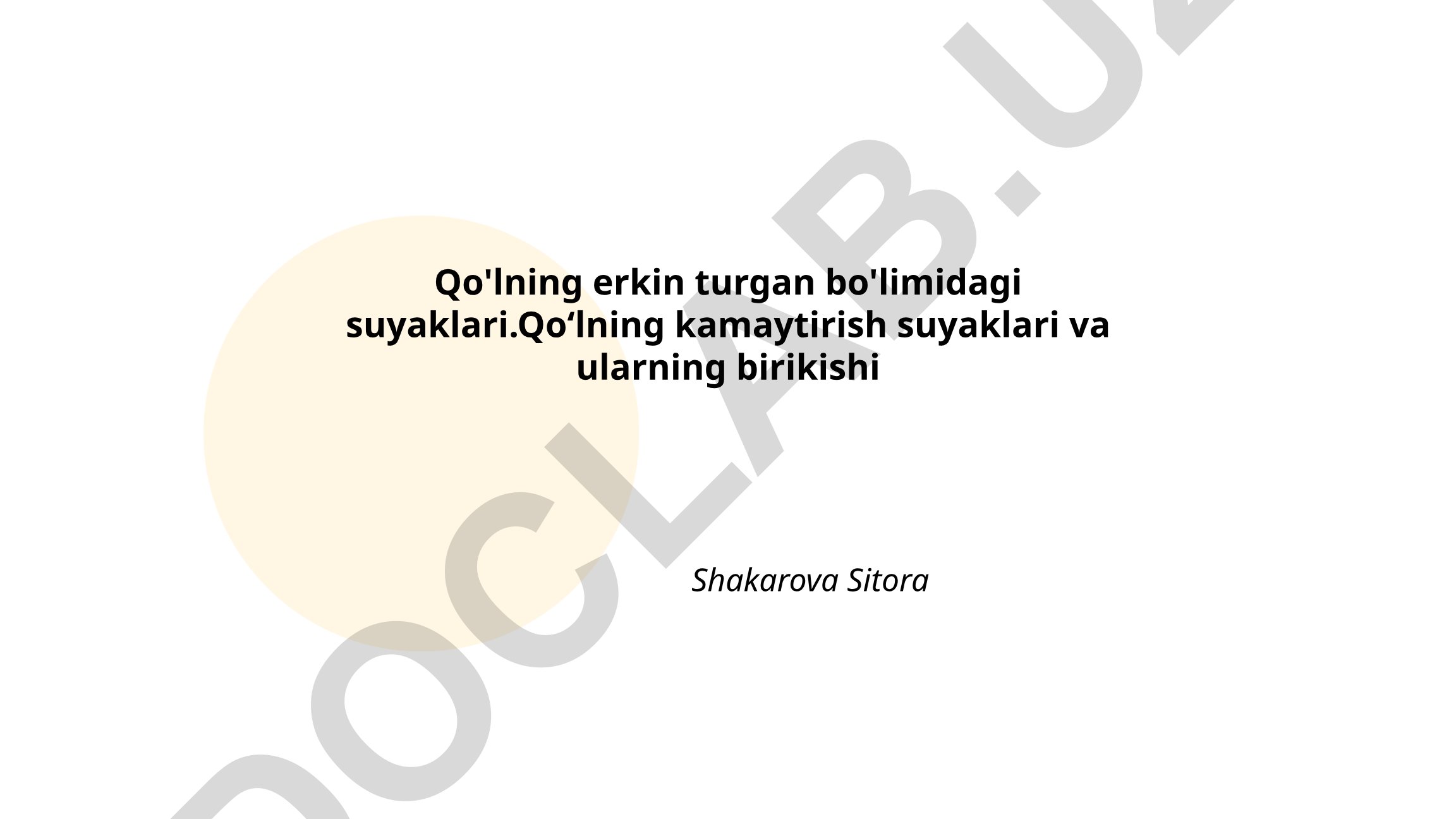 Qo'l suyaklarining anatomik tuzilishi va birikishi