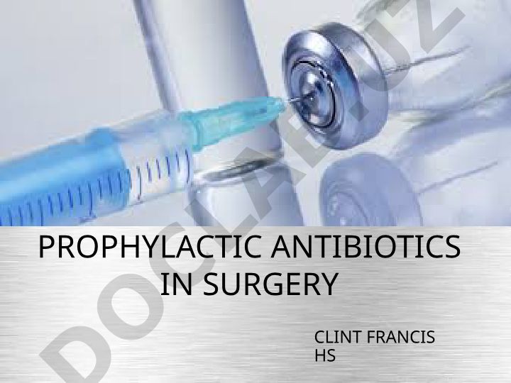 Prophylactic Antibiotics in Surgery