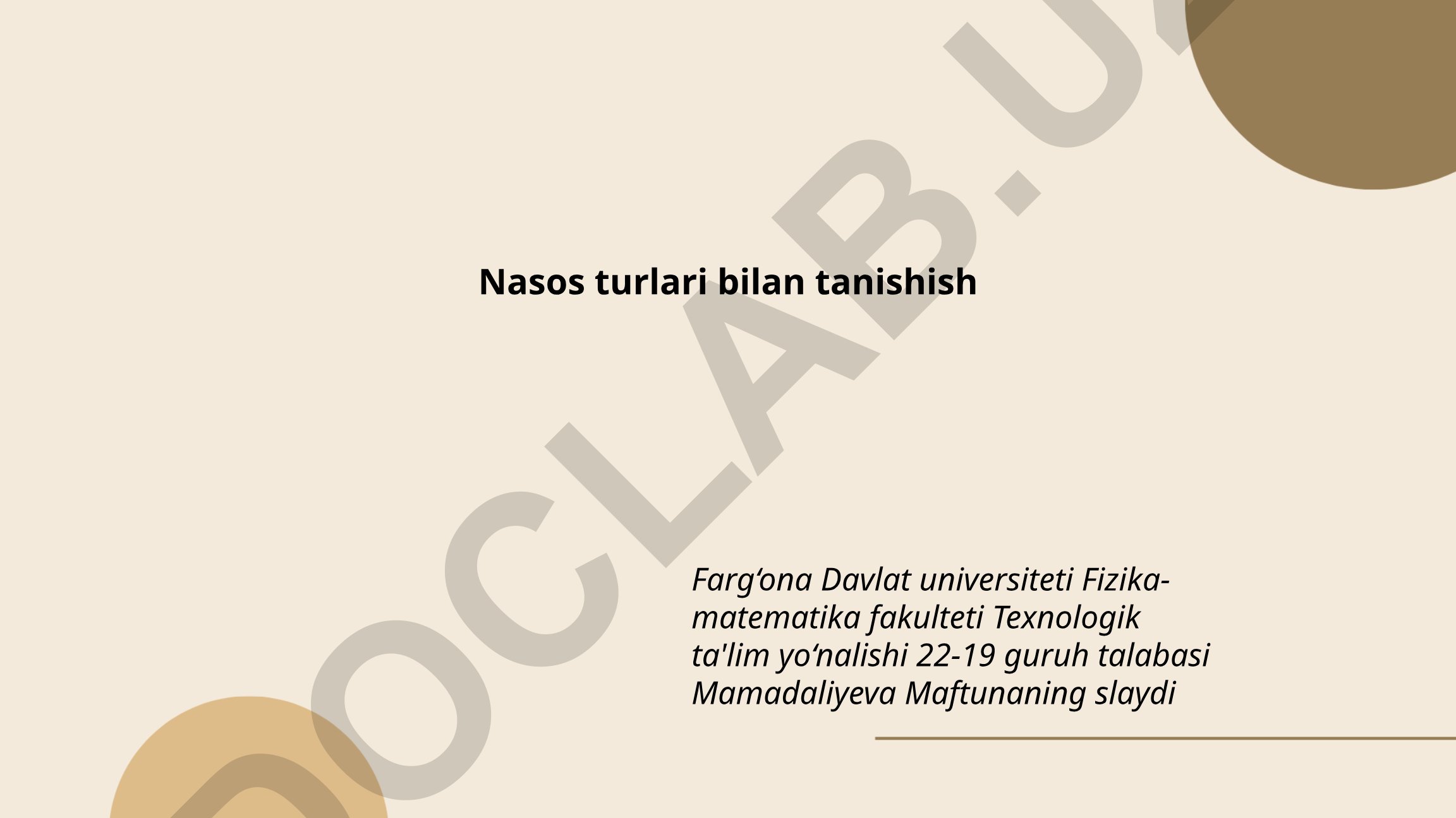 Nasos turlari bilan tanishish