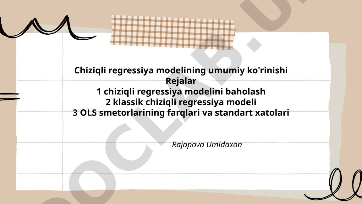 Chiziqli regressiya modelining umumiy shakli va baholash usullari