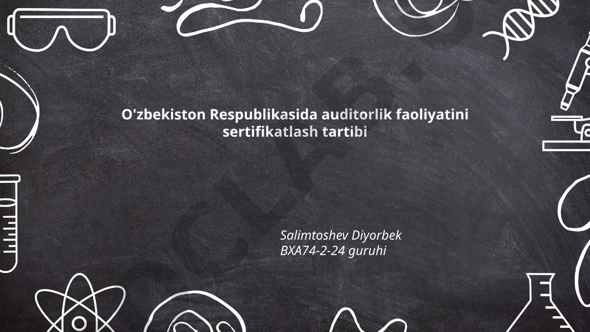 O'zbekistonda auditorlik faoliyatini sertifikatlash tartibi