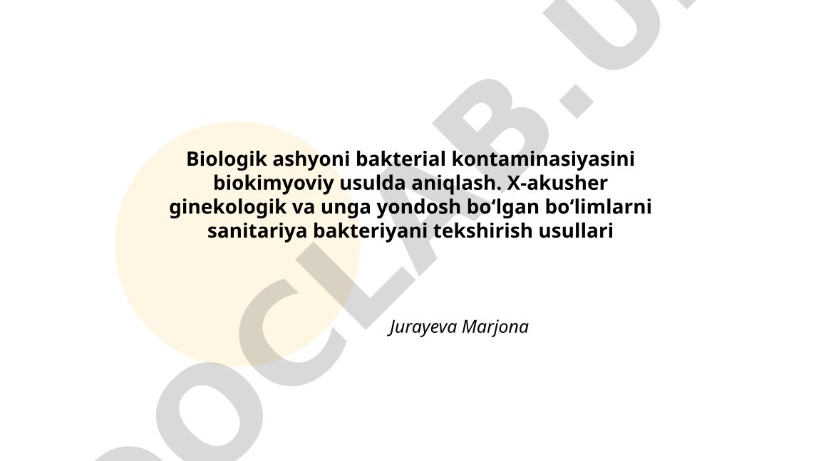 Biologik ashyoni bakterial kontaminasiyasini biokimyoviy usulda aniqlash