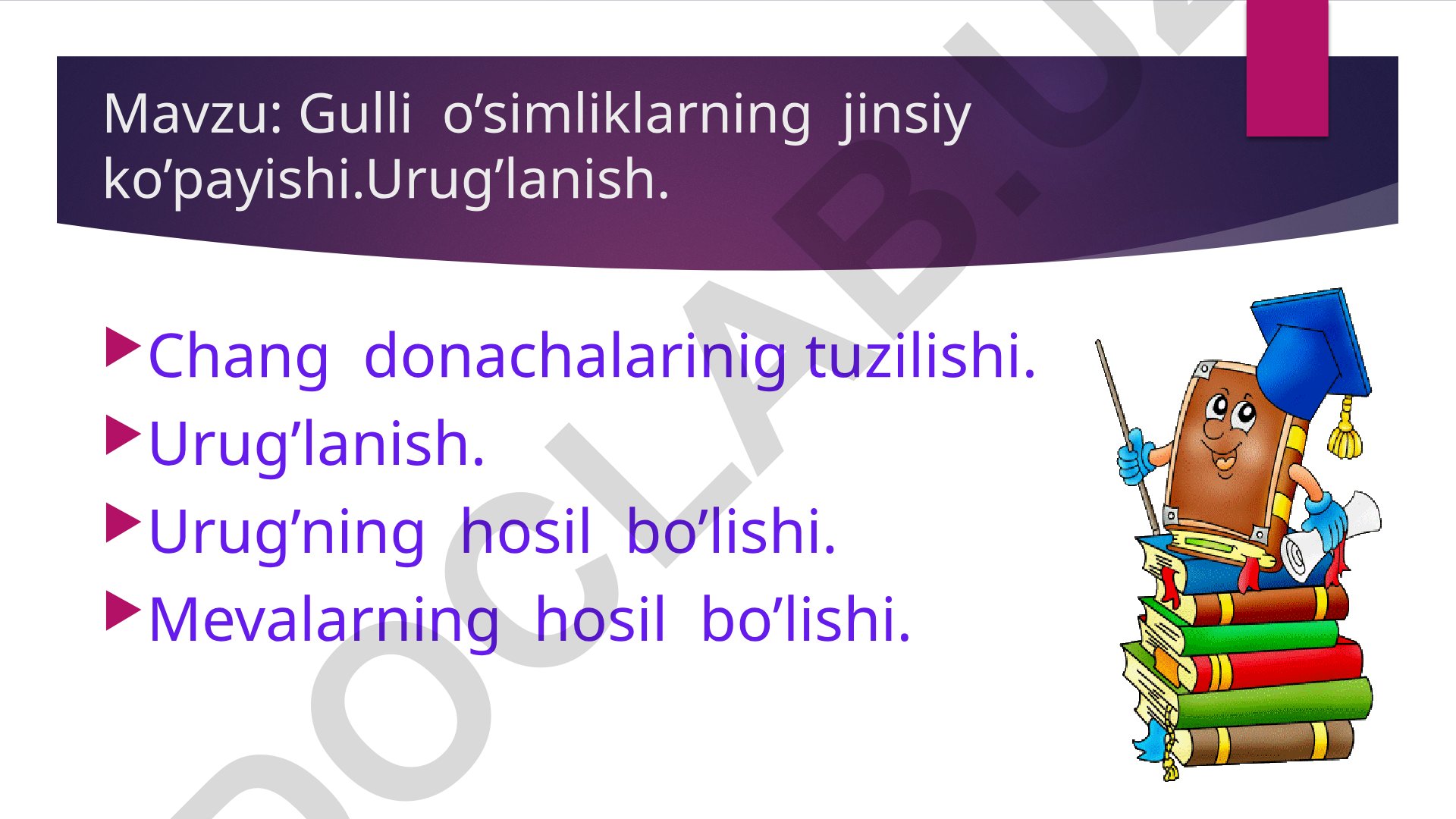 Gulli o’simliklarning jinsiy ko’payishi va urug’lanish jarayoni