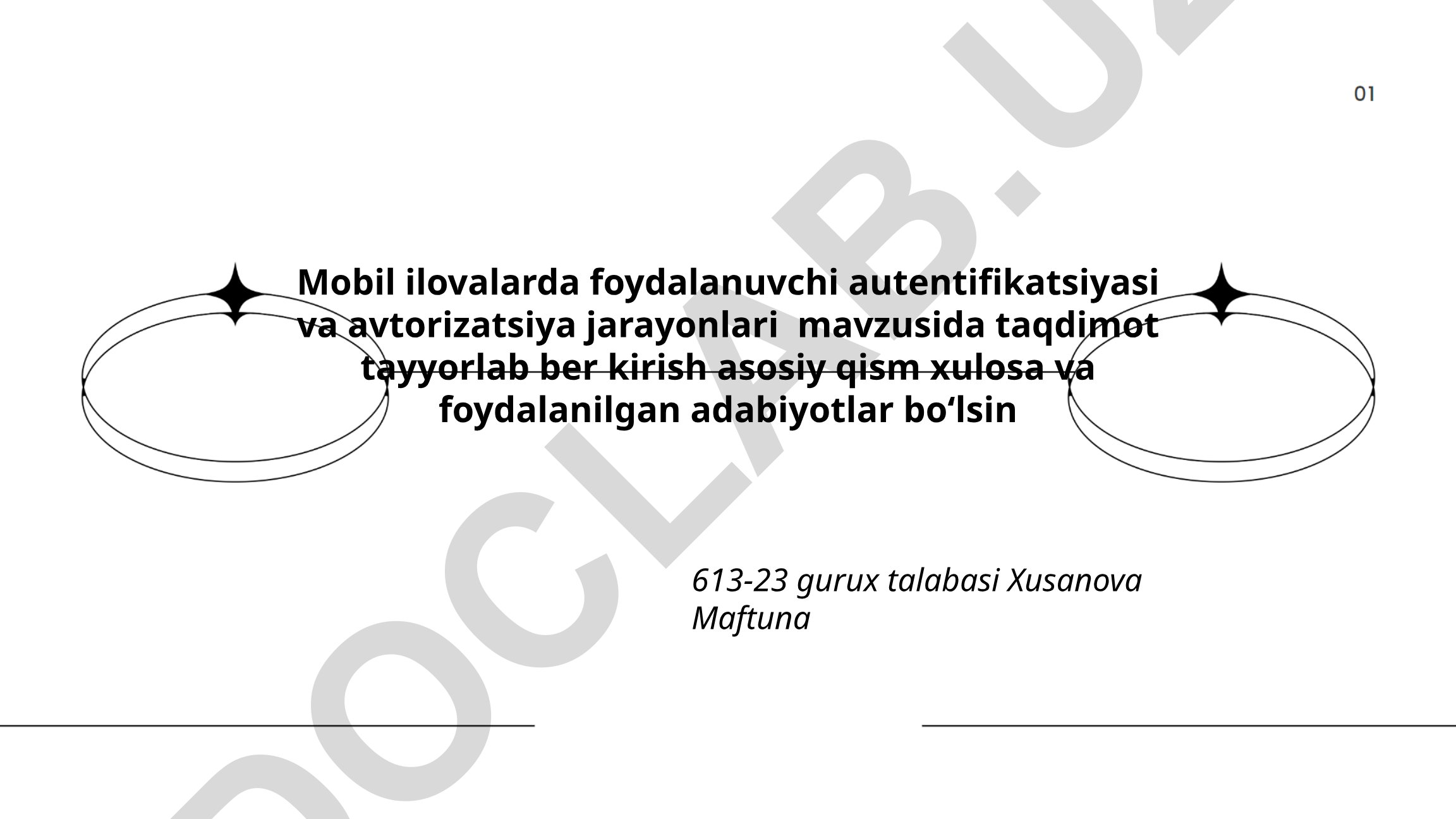 Mobil ilovalarda foydalanuvchi autentifikatsiyasi va avtorizatsiya jarayonlari
