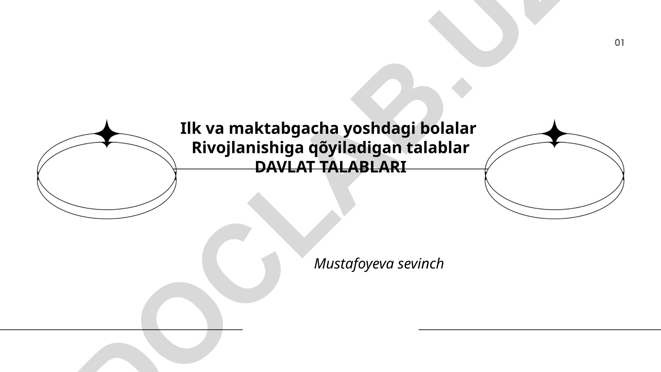 Ilk va maktabgacha yoshdagi bolalar rivojlanishiga qo'yiladigan davlat talablari