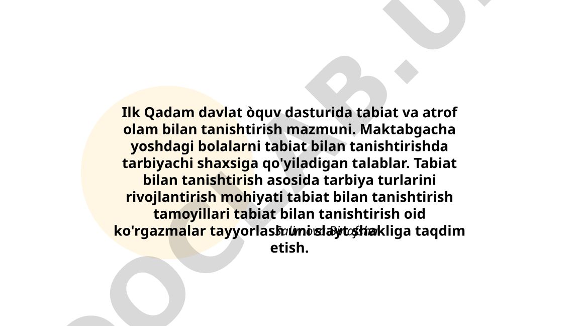 Ilk Qadam davlat o'quv dasturida tabiat va atrof olam bilan tanishtirish mazmuni