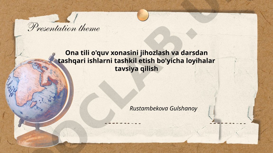 Ona tili o'quv xonasini jihozlash va darsdan tashqari ishlarni tashkil etish