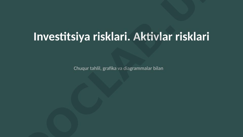 Investitsiya risklari va aktivlar risklari tahlili