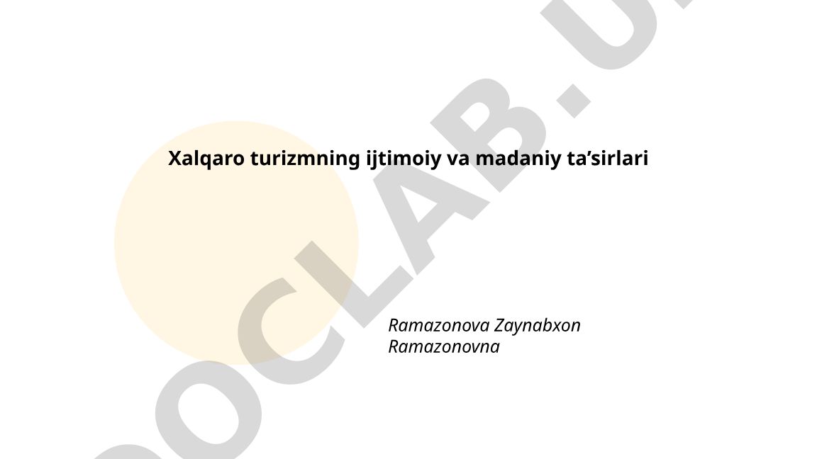 Xalqaro turizmning ijtimoiy va madaniy ta'sirlari