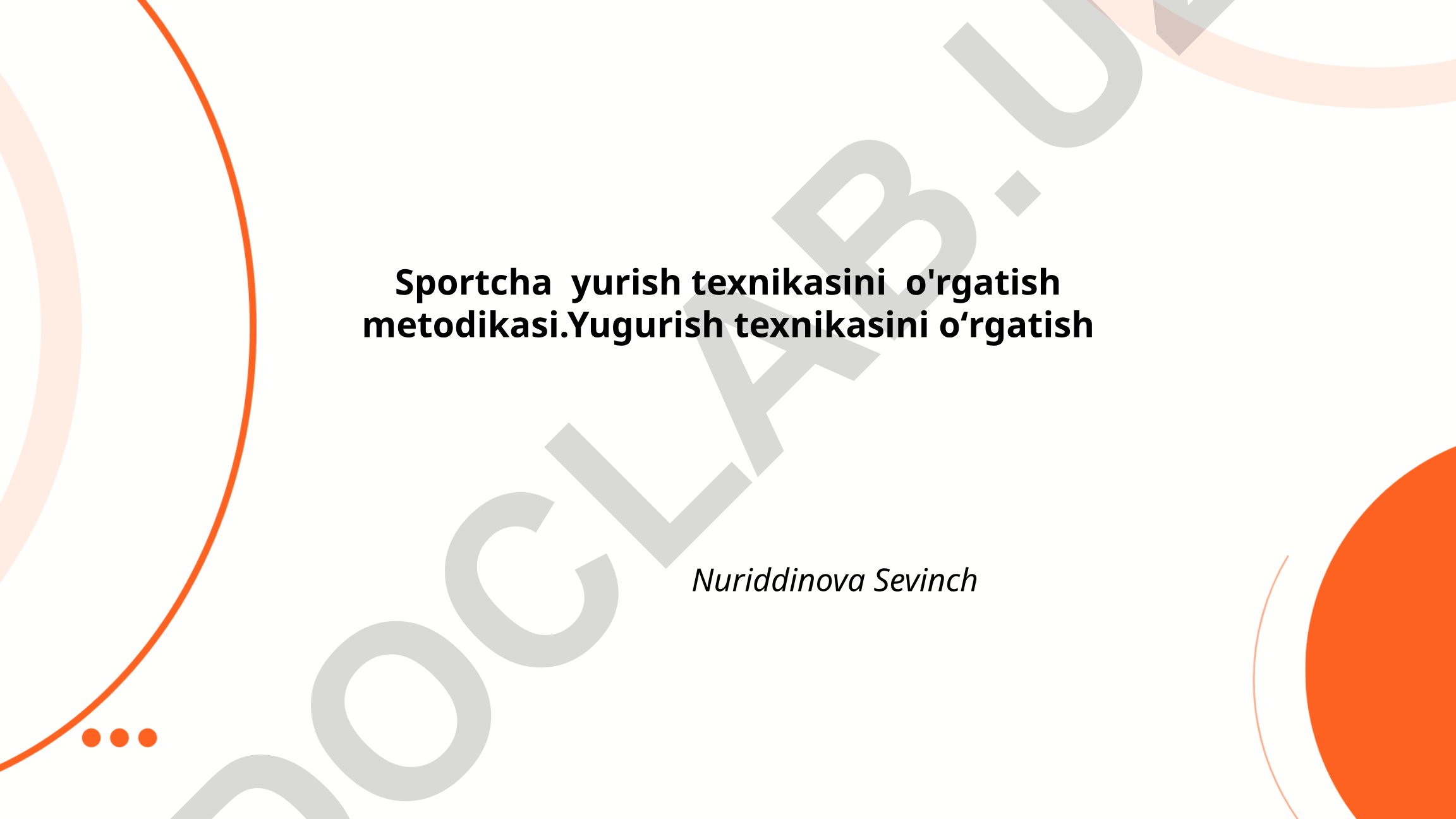 Sportcha yurish va yugurish texnikasini o'rgatish metodikasi
