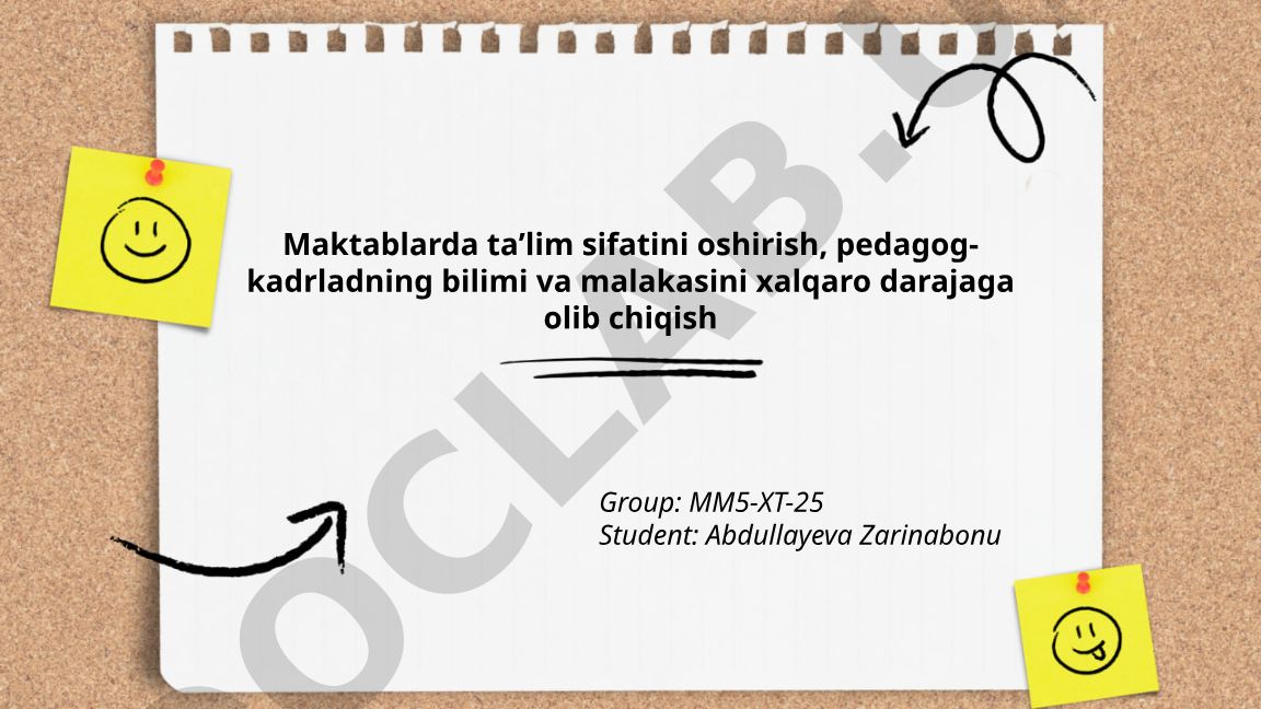 Maktablarda taʼlim sifatini oshirish va pedagog-kadrlarning malakasini xalqaro darajaga olib chiqish